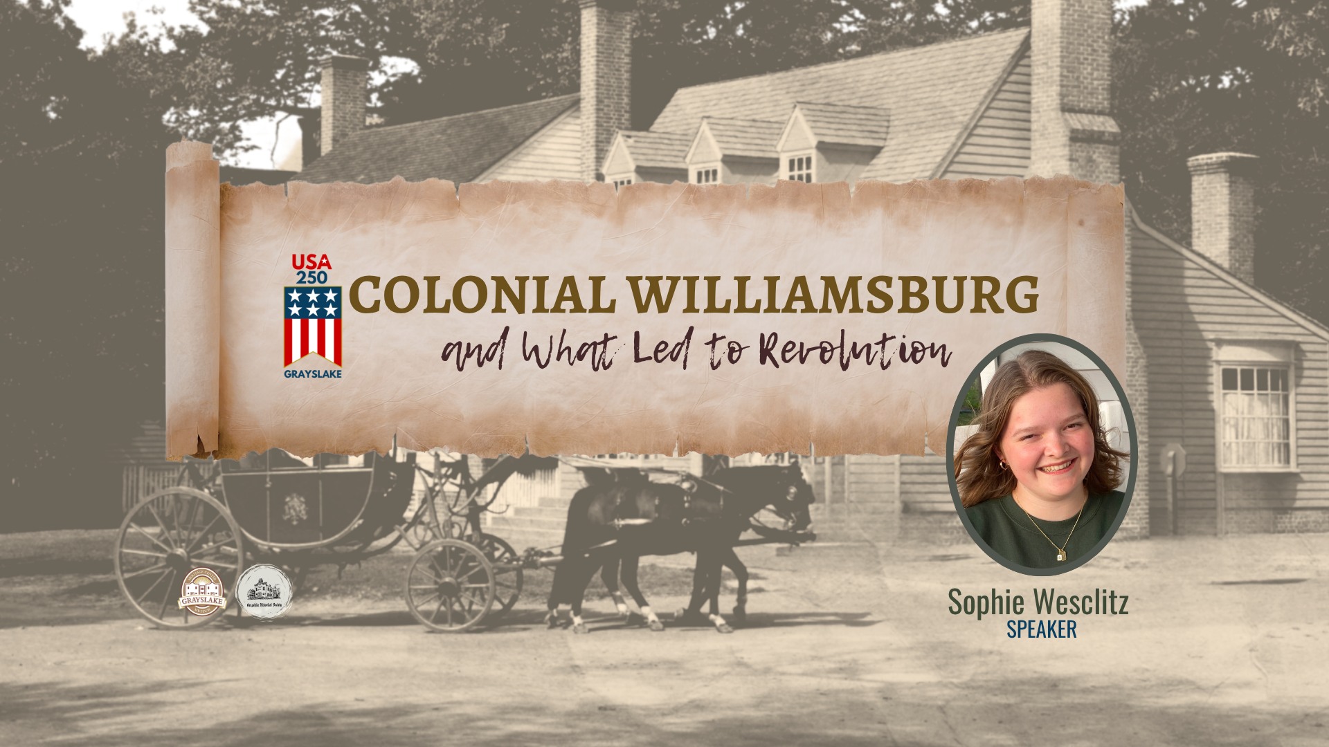 Grayslake Heritage Center Presents 'Colonial Williamsburg and What Led to Revolution'